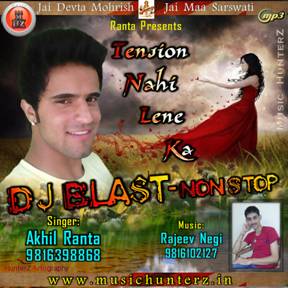 DJ Blast-Tension Nahi Lene Ka